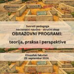Drugi poziv za učešće na naučno-stručnom skupu SUSRETI PEDAGOGA – OBRAZOVNI PROGRAMI: TEORIJA, PRAKSA I PERSPEKTIVE